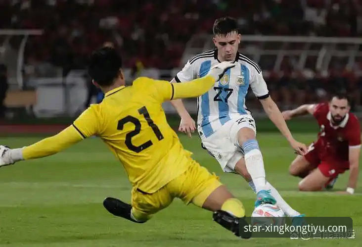 星空体育官网正版下载 如何通过专业平台深度解析阿根廷队的热身赛表现?